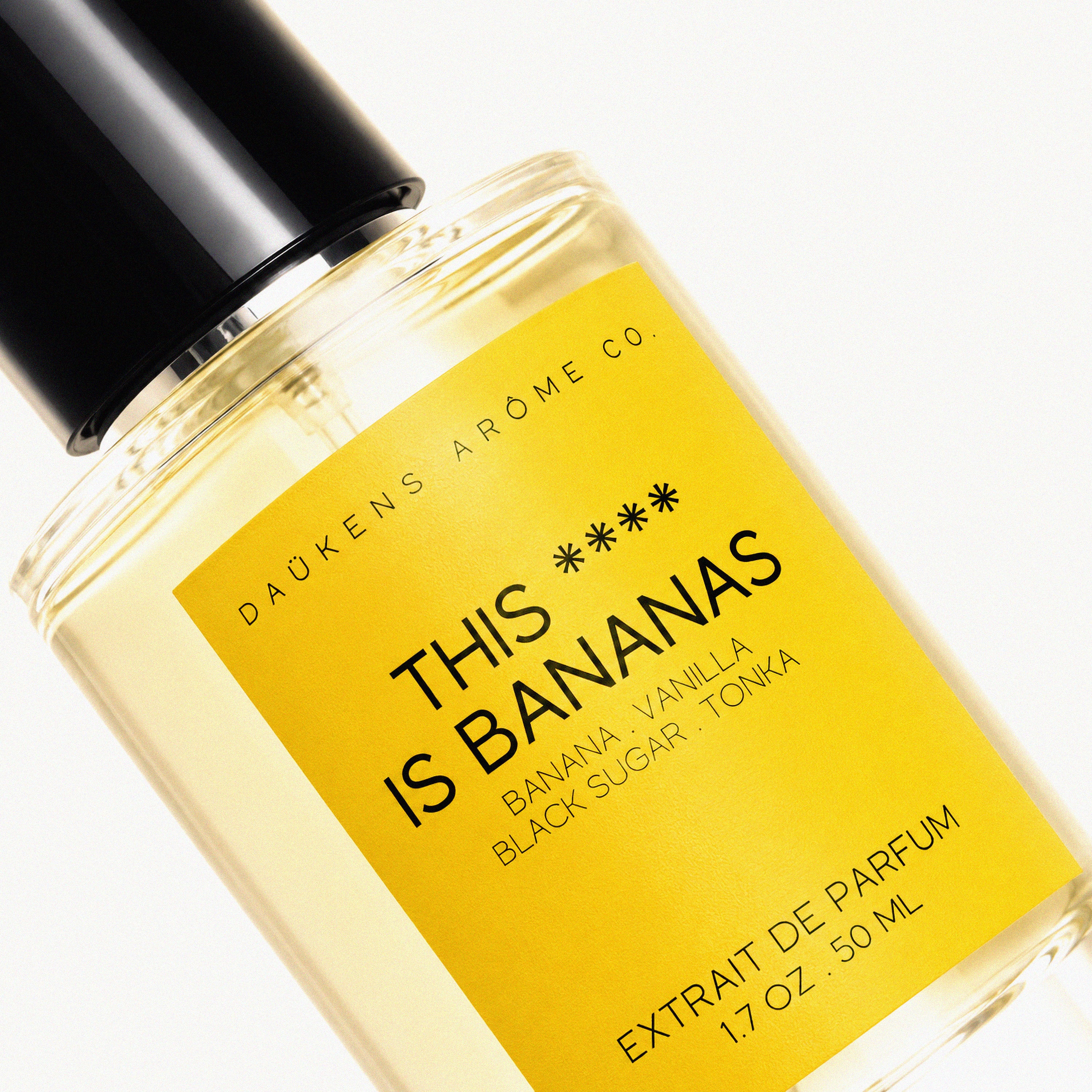 THIS **** IS BANANAS EXTRAIT – DAÜKENS ARÔME CO.