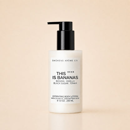 THIS **** IS BANANAS BODY LOTION
